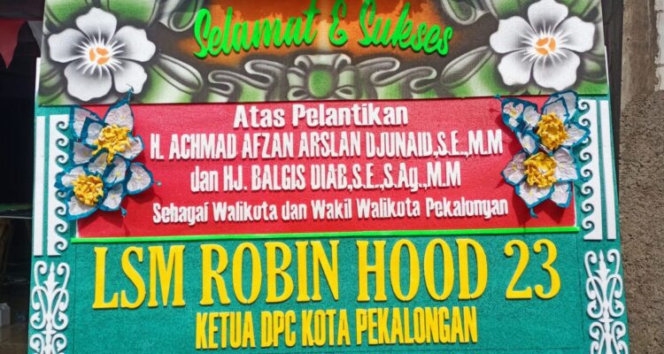 LSM Robin Hood 23 Mengucapkan Selamat dan sukses Atas Pelantikan Bapak H.Achmad Afzan Aslan Djunaid Sebagai Walikota Pekalongan